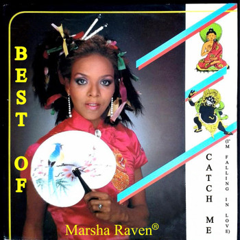 Marsha Raven - Best of Marsha Raven: Catch Me (I'm Falling in Love)