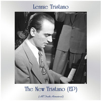 Lennie Tristano - The New Tristano (EP) (All Tracks Remastered)