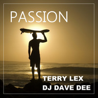Terry Lex, DJ Dave Dee - Passion