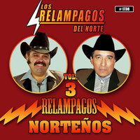 Los Relampagos Del Norte - Relampagos Norteños, Vol. 3