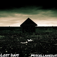 Lost Days - Miscellaneous