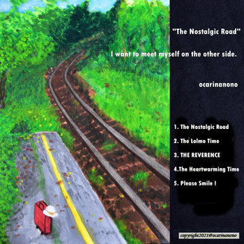 Ocarinanono - The Nostalgic Road