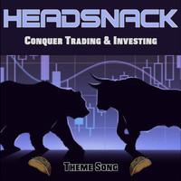 Headsnack - Conquer Trading and Investing