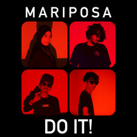 Mariposa - DO IT!