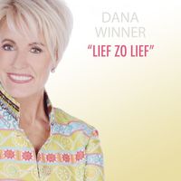 Dana Winner - Lief Zo Lief
