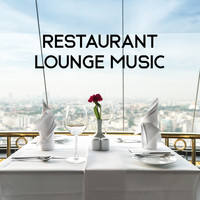 Restaurant Music - Restaurant Lounge Music (Dinner Relaxing Jazz)