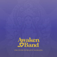 Awaken Love Band - Om Dum Durgaye Namaha (Live)