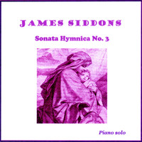 James Siddons - Sonata Hymnica No. 3
