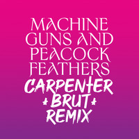Ulver - Machine Guns and Peacock Feathers (Carpenter Brut Remix)