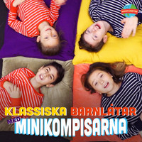 Minikompisarna - Klassiska barnlåtar med Minikompisarna