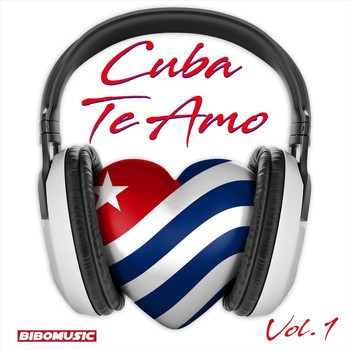 Various Artists - Cuba Te Amo, Vol. 1