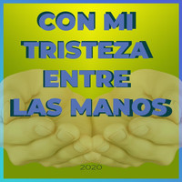 Dámaso Pinto - Con Mi Tristeza Entre las Manos (feat. Angel Lopez, Alexander Salcedo & Juan Bustos)