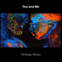 Vintage Retro - You and Me