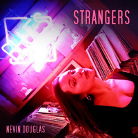 Nevin Douglas - Strangers