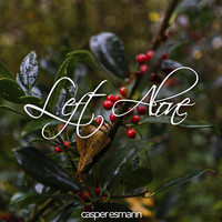 Casper Esmann - Left Alone (Nylon String Version)