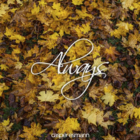 Casper Esmann - Always (Nylon String Version)