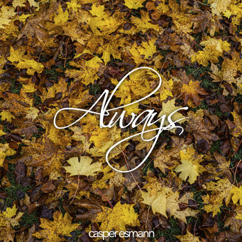 Casper Esmann - Always (Nylon String Version)