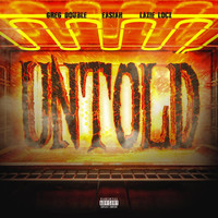 Greg Double - Untold (feat. Easiah & Lazie Locz) (Explicit)