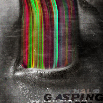 Scott Labbe, Jason Fogg, Marc Deraps & Mike Salois - The Halo Project: Gasping
