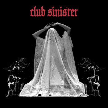 Club Sinister - Club Sinister