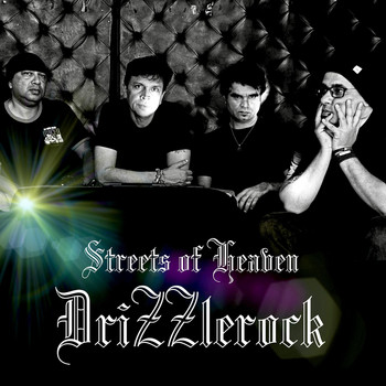 DriZZlerock - Streets of Heaven
