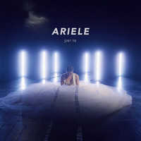 Ariele - Per Te