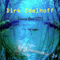 Dirk Edelhoff - Swamp Beat 2021