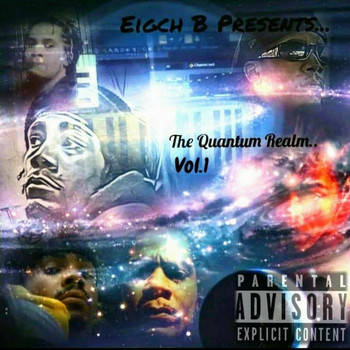 Eigch B - The Quantum Realm, Vol. 1 (Explicit)