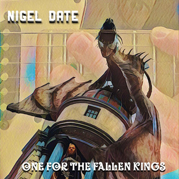 Nigel Date - One for the Fallen Kings