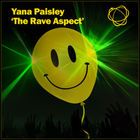 Yana Paisley - The Rave Aspect