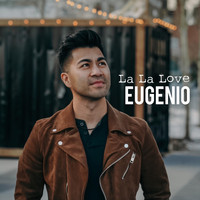Eugenio - La La Love
