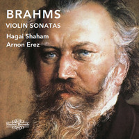 Hagai Shaham & Arnon Erez - Brahms: Violin Sonatas