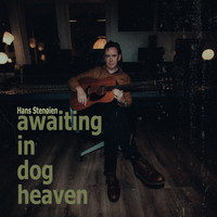 Hans Stenøien - Awaiting in Dog Heaven