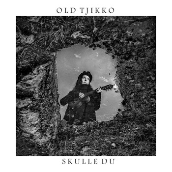 Old Tjikko - Skulle du