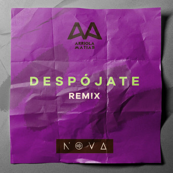Nova - Despójate (Remix) [feat. Matías Arriola]
