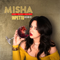 Misha - One More Drink (Inpetto Remix)