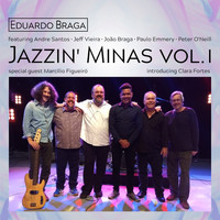 Eduardo Braga - Jazzin' Minas Vol. I