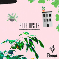 Baum - Rooftops EP