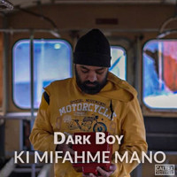 Darkboy - Ki Mifahme Mano