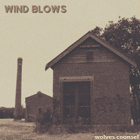 Wolves Counsel - Wind Blows