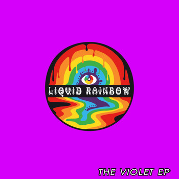 Liquid Rainbow - The Violet EP