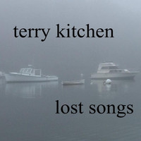 Terry Kitchen - Lost Songs