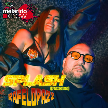Rafelopazz - Splash (Parodia)