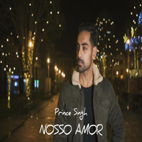 Prince Singh - Nosso Amor (Explicit)
