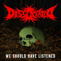 Dissociated - We Should Have Listened