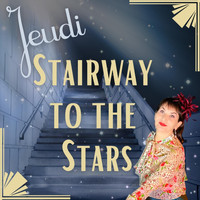 Jeudi - Stairway to the Stars
