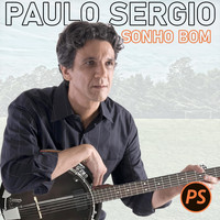 Paulo Sergio - Sonho Bom