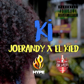 JoeRandy & El Kied - Ki (Explicit)