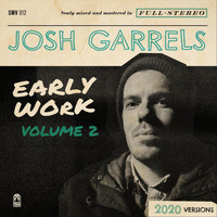 Josh Garrels - Early Work, Vol. 2