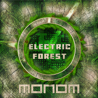 Monom - Electric Forest